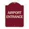 Signmission Designer Series Sign Airport Entrance, Burgundy Heavy-Gauge Aluminum Sign, 24" x 18", BU-1824-24460 A-DES-BU-1824-24460 - alternate 1